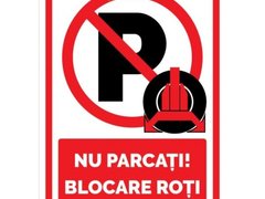 Semn nu parcati se blocheaza rotile